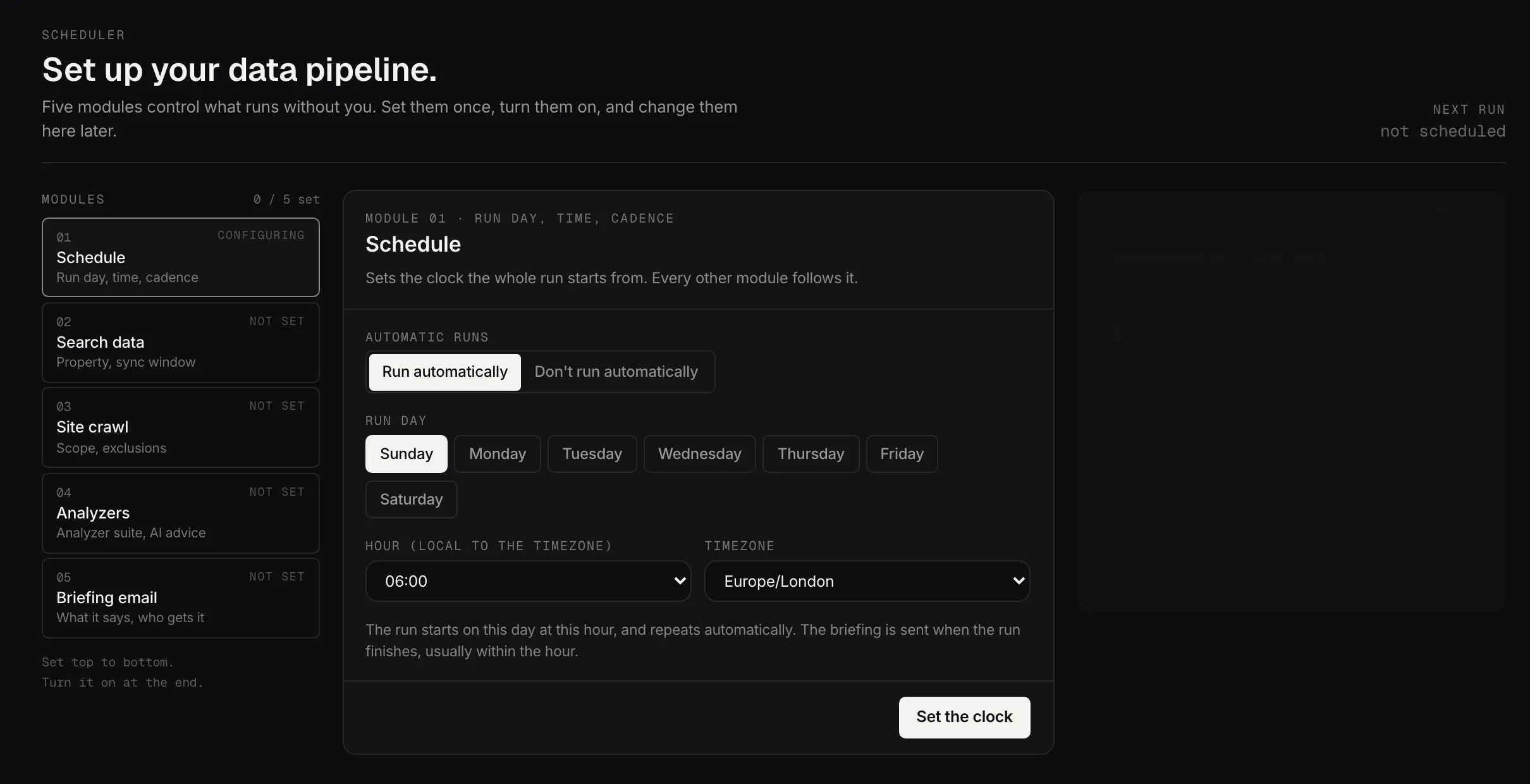 The Scheduler: when the weekly run starts and what it includes.